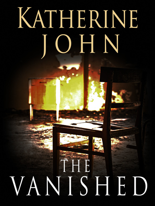 Title details for The Vanished by Katherine John - Available